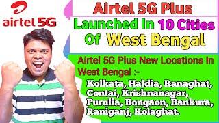 Airtel 5G Launched In Kolkata, Haldia, Ranaghat | Airtel 5G In Kolkata And West Bengal