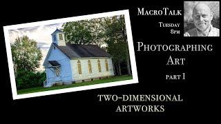 Photographing Art Part I - Macro Talk #112 -  AWPhotography 10/1/24