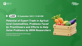 Potential of Export Trade in Agricultural Commodities, Problems Faced by Practitioners and Efforts