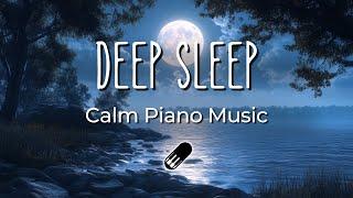 Deep Sleep Music - Calming, Healing, Soft Piano (No Mid Roll Ads) Piano Pill