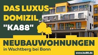 DAS LUXUS-DOMIZIL „KA88“ I Neubauwohnungen & Gewerbe in Wachtberg bei Bonn I WWW.KA88.DE