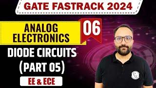 Analog Electronics 06 | Diode Circuits (Part 05) | EE & ECE | GATE 2024 FastTrack Batch