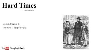 Hard Times by Charles Dickens - Book I, Chapter 1: The One Thing Needful
