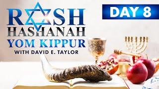 Rosh Hashanah Day 8 with David E. Taylor