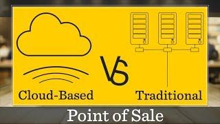 Cloud-Based POS vs. Traditional POS Systems