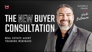 The NEW Buyer Consultation: Get Ready For The Post-NAR Settlement World | Glover U