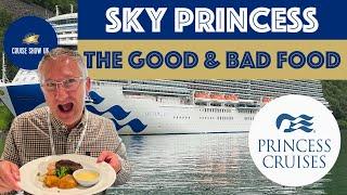 The food quality on Sky Princess in 2022 - has it declined?