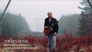 Adam Ezra Group - The Mountain (Official)