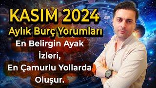 Kasım 2024 Aylık Burç Yorumları - Tüm Burçlar Detaylı Analiz