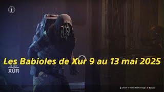 Destiny 2 Xur 9 au 13 mai 2025