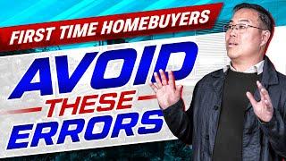 Buying a Home for the First Time? AVOID THESE ERRORS - Part 2