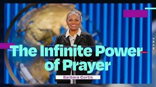 The Infinite Power of Prayer | Barbara Curtis