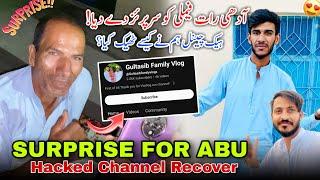 Surprise For Abu Jan  Hacked Channel Recover  Sari Family Hush Ho Gai || Family Vlog