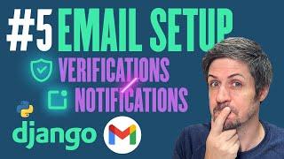 Email Verifications & Notifications - Deployment with Django - Part 5