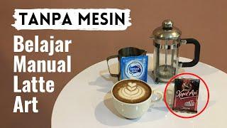 BELAJAR BASIC LATTE ART UNTUK PEMULA DENGAN BAHAN DAN ALAT MURAH