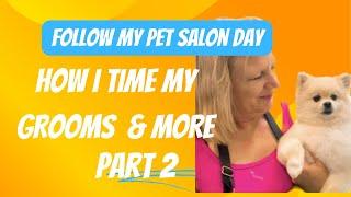 Follow my pet salon day!!! Part 2