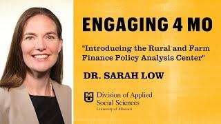 Introducing the Rural and Farm Finance Policy Analysis Center | Engaging 4 MO | March 9, 2022