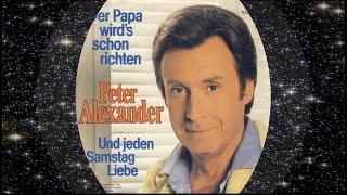 Peter Alexander 1981 Der Papa wird's schon richten