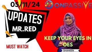 #ONPASSIVE || UPDATES BY MR.RED REDFERN ||# SHAHEENHASAN