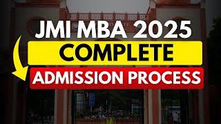 JMI MBA 2025 COMPLETE ADMISSION PROCESS  | ALL INFORMATION IN ONE VIDEO