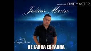 De farra en farra  Julián marin contactos  3163617227