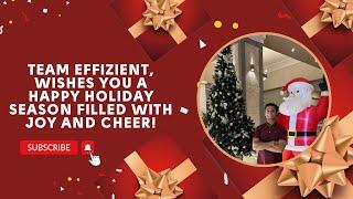 Team Effizient, Wishes You a Happy Holiday Season Filled with Joy and Cheer!