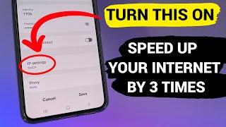 Turn this ON in Android phone to TRIPLE your internet speed.