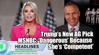 Trump’s New AG Pick is ‘Dangerous’ Because She’s ‘Competent’: on MSNBC [Pam Bondi] #attorneygeneral