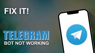 How to Fix Telegram Bot Not Working | My Telegram Bot is not Working