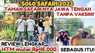 SOLO SAFARI | SOLO SAFARI 2023 | SOLO SAFARI BY TAMAN SAFARI | kebun binatang di kota solo| Solo Zoo