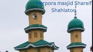 Beautiful/Azaan/ Masjid Shareif Herpora Shahlatoo