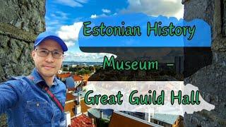 Estonian History Museum - Great Guild Hall