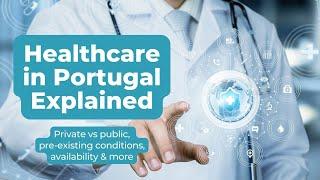 Healthcare in Portugal EXPLAINED