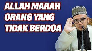 Prof Dr MAZA - Allah marah Orang Yang Tidak Berdoa