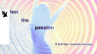 D.O.D feat. Charlotte Haining - Feel The Passion (Official Lyric Video)