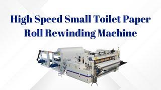 Good Price High Speed Small Toilet Paper Roll Rewinding Machine For Small Business Idea