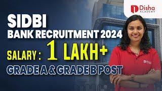 SIDBI Grade A & Grade B BANK Recruitment 2024 | SIDBI Exam Pattern, Eligibility Criteria & Vacancies