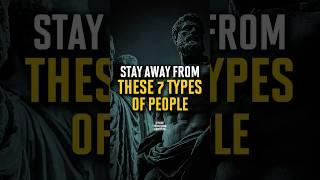 Stay Away From These 7 Types of People | Stoic Clarity