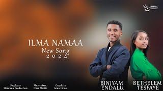 ILMA NAMAA! Biniyam Endalu And Bethelem Tesfaye