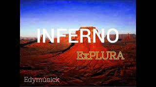 ExPLURA -__ Inferno