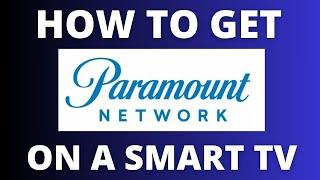 How To Get Paramount Network on ANY Smart TV