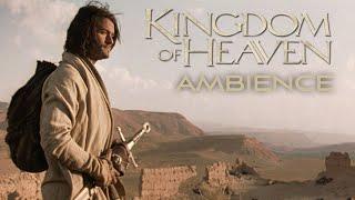 Kingdom of Heaven | Ambient Soundscape