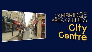 Anglia Ruskin University - Cambridge area guide: city centre