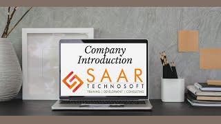 Company Introduction- SAAR Technosoft Pvt. Ltd.