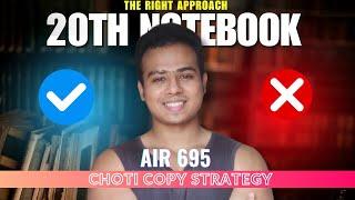 20th Notebook - "Choti Copy": How to Write, Revise & Succeed !! Dr Strong