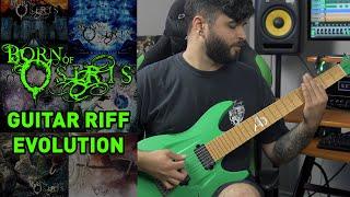 BORN OF OSIRIS Guitar Riff Evolution (2007-2019 Heaviest Guitar Riffs)