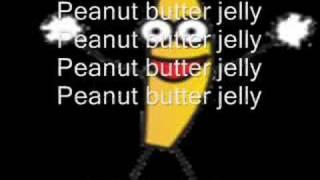 Peanut Butter Jelly Time with Lyrics!!!