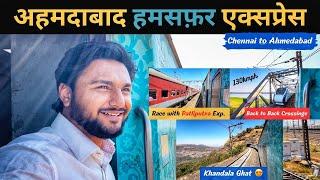 Journey in Chennai Ahmedabad Humsafar Express