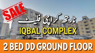 North Karachi Flat near Power House chourangi | Ground Floor | Iqbal complex | Karachi Real Estate