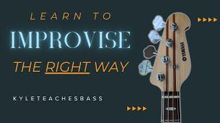 How to Improvise On Bass   The DEFINITIVE First Lesson